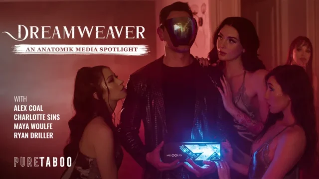 PureTaboo – Dreamweaver – An Anatomik Media Highlight/  Alex Coal, Maya Woulfe & Charlotte Sins